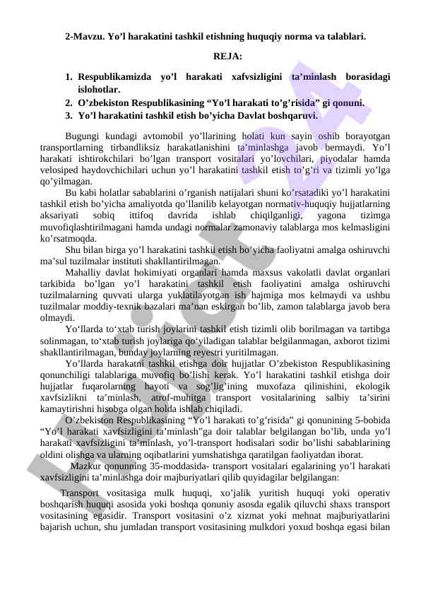 Yo‘l harakatini tashkil etishning huquqiy talablari