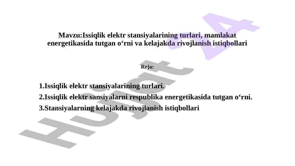 Issiqlik elektr stansiyalarining turlari va rivojlanish