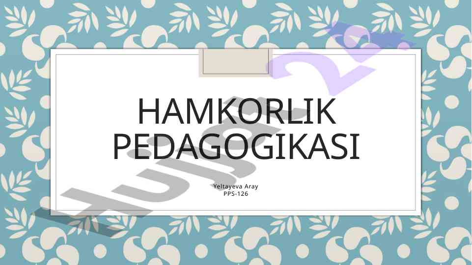 Hamkorlik pedagogikasida o‘qitish texnologiyalari