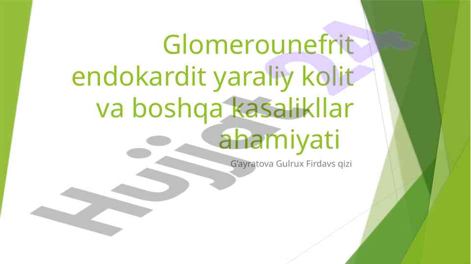 Glomerulonefrit ahamiyati va uning asosiy alomatlari