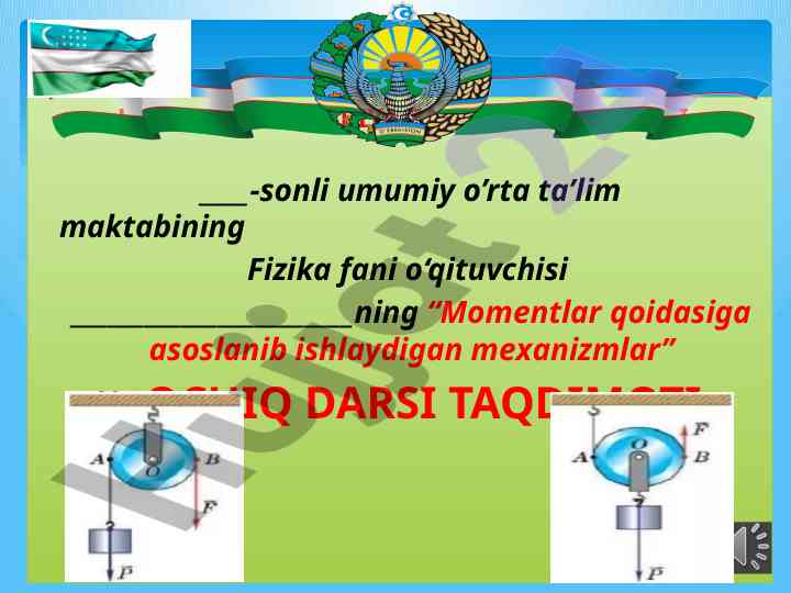 Momentlar qoidasi asosidagi mexanizmlar ochiq dars