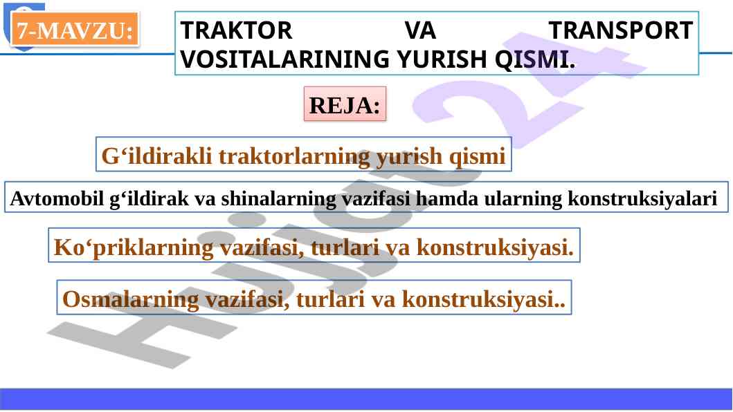 Traktor va transport vositalarining yurish qismi