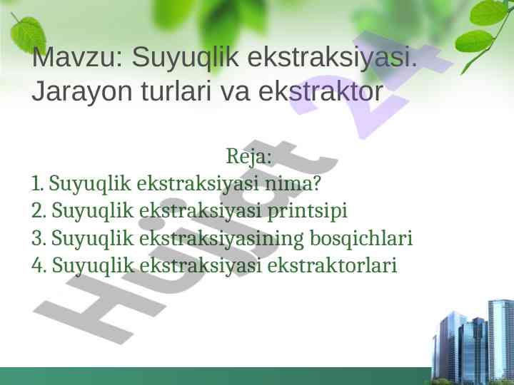 Suyuqlik ekstraksiyasi jarayonlari va prinspusi