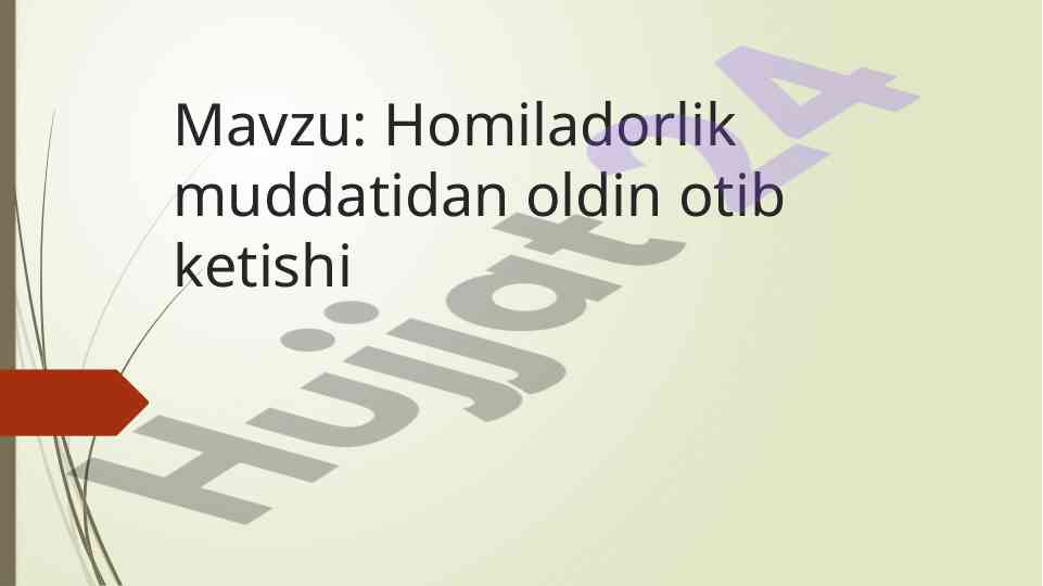 Homiladorlik muddatidan oldin otib ketishi sabablari