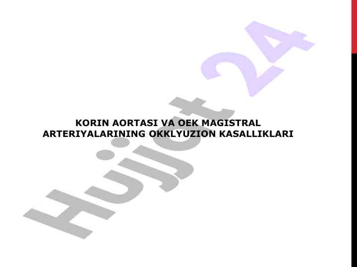 Korin aortasi va oek magistral arteriyalarning okklyuzion kasalliklari