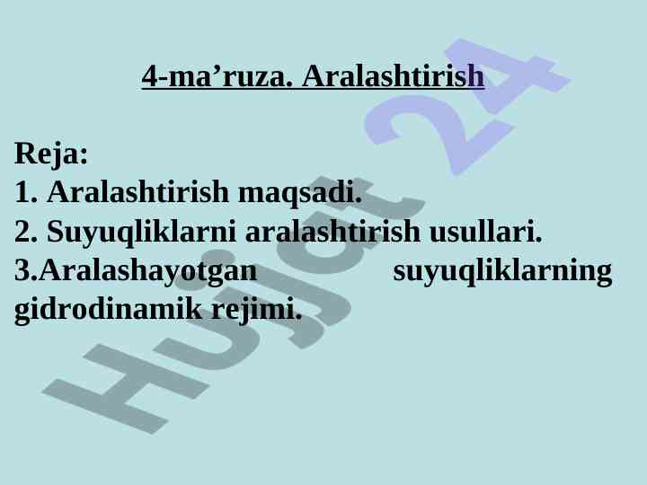 Suyuqliklarni aralashtirish usullari haqida ma'ruza