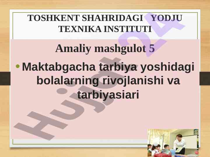 Maktabgacha tarbiya yoshidagi bolalarning rivojlanishi