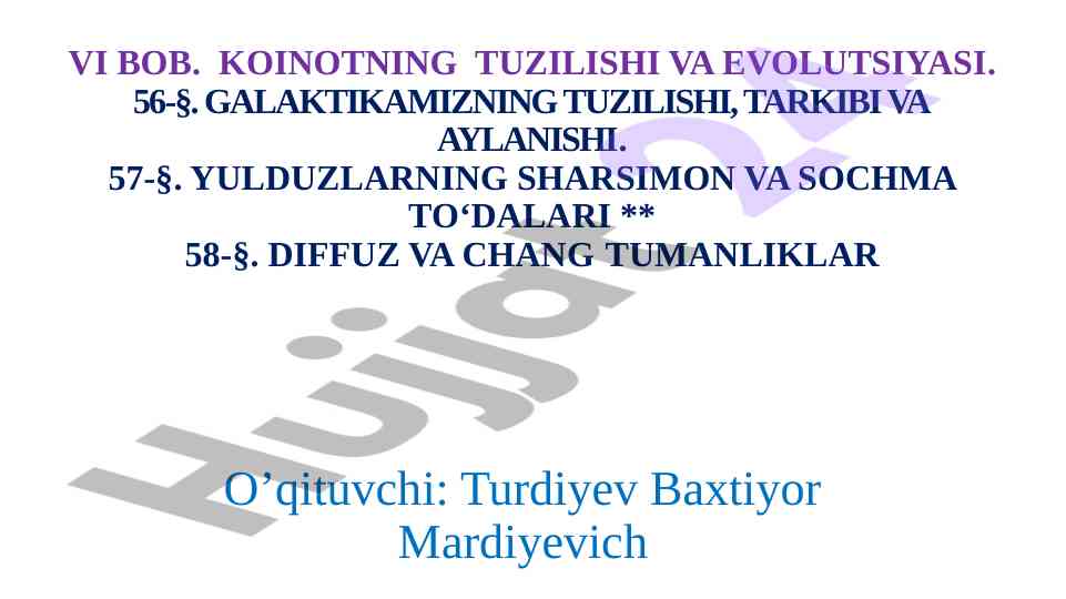 Galaktikamizning tuzilishi va aylanishi