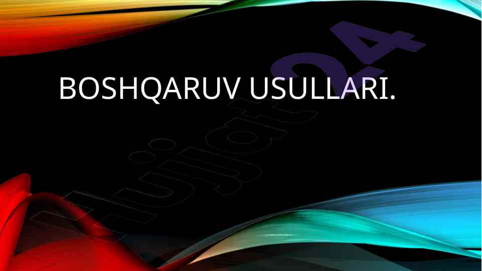Boshqaruv usullari va ularning amalga oshirilishi
