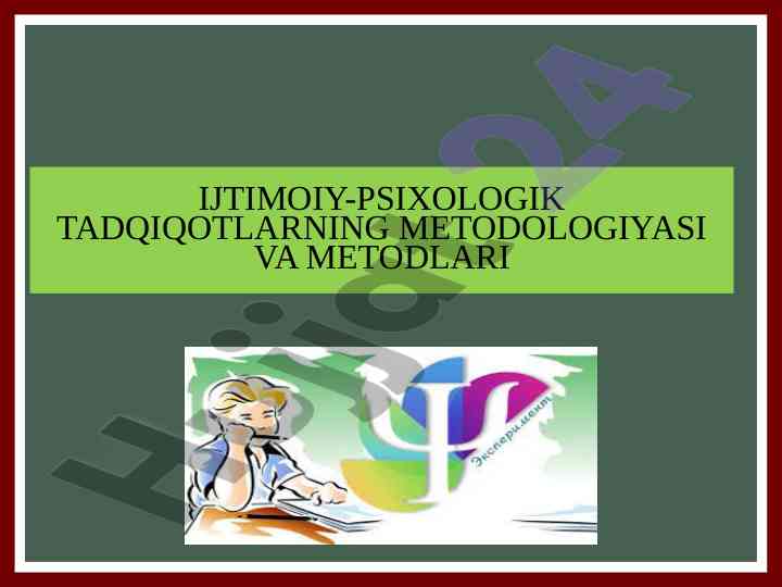Ijtimoiy-psixologik tadqiqotlarning metodologiyasi va metodlari