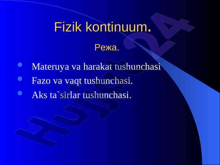 Fizik kontinuum va harakat tushunchasi