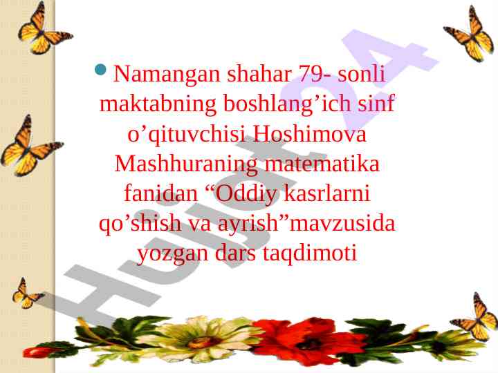Oddiy kasrlarni qo’shish va ayrish dars taqdimoti