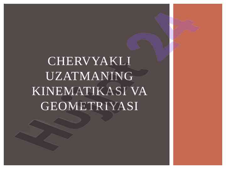 Chervyakli uzatmaning kinematikasi va geometriyasi