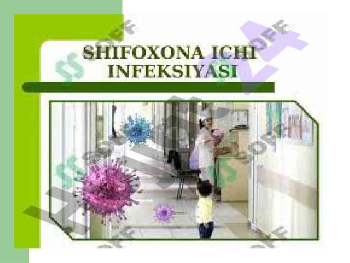 Shifoxona ichki infeksiyalari ta'rifi va kasalliklar