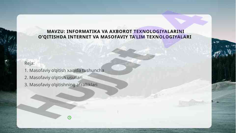 Masofaviy o‘qitish usullari va afzalliklari
