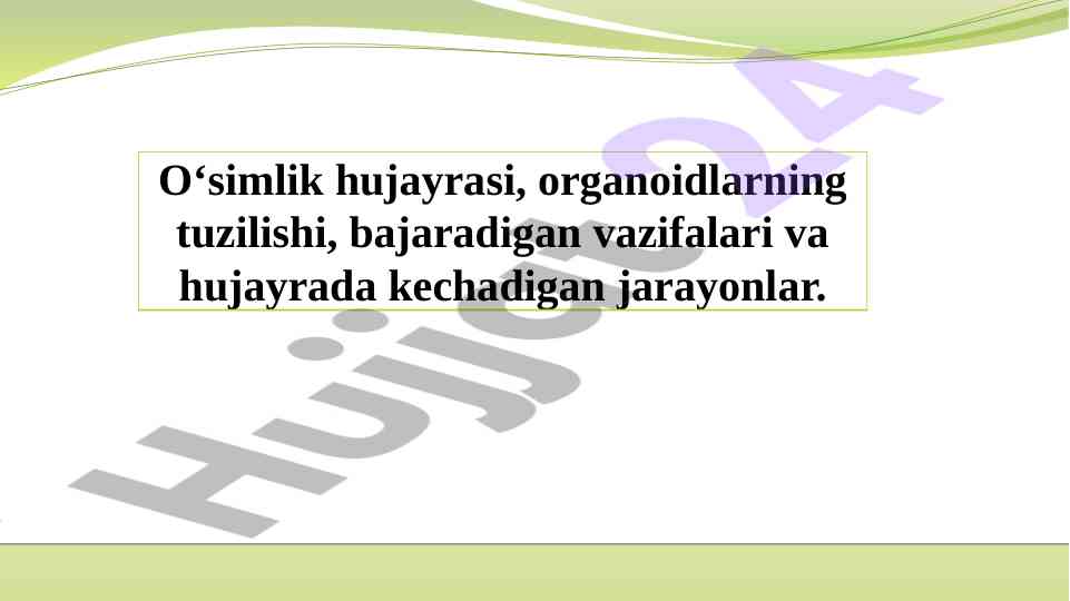 Hujayra Hayoti Tuzilmasi Va Funksiyalari