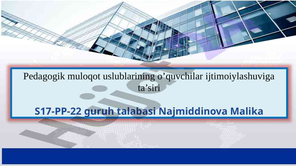 Pedagogik muloqot uslublari ta’siri va muammolar