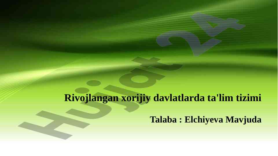 Rivojlangan xorijiy davlatlarda ta'lim tizimi