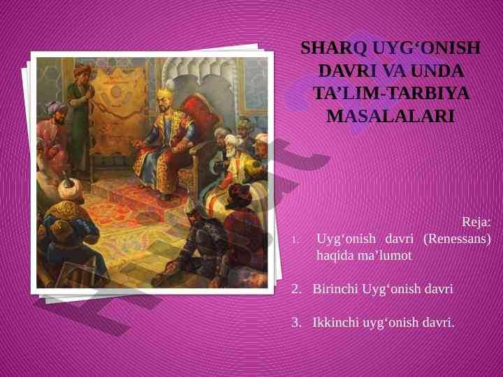 Sharq uyg‘onish davri va ta’lim-tarbiya masalalari
