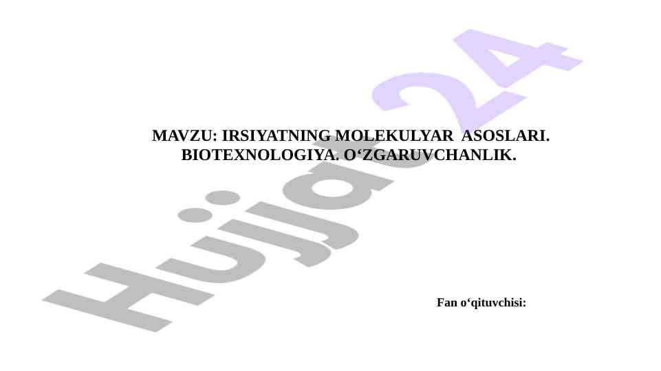 Irsiyatning molekulyar asoslari va biotexnologiya