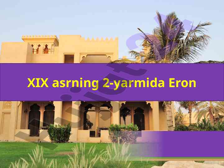 Eronning xix asrdagi iqtisodiy va siyosiy o‘zgarishlari