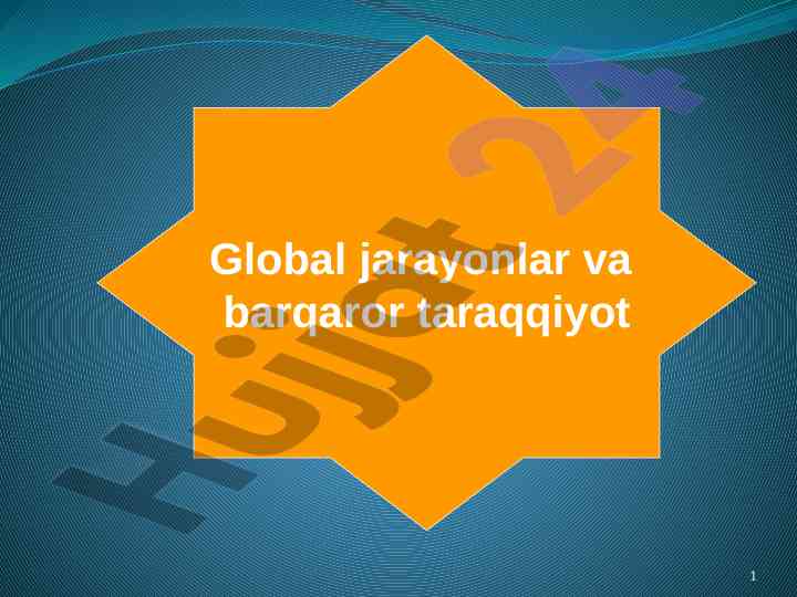 Global jarayonlar va barqaror taraqqiyot moxiyati