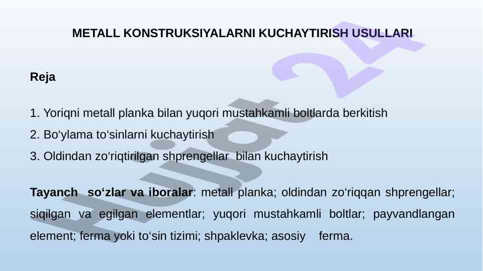 Metall konstruksiya kuchaytirish usullari
