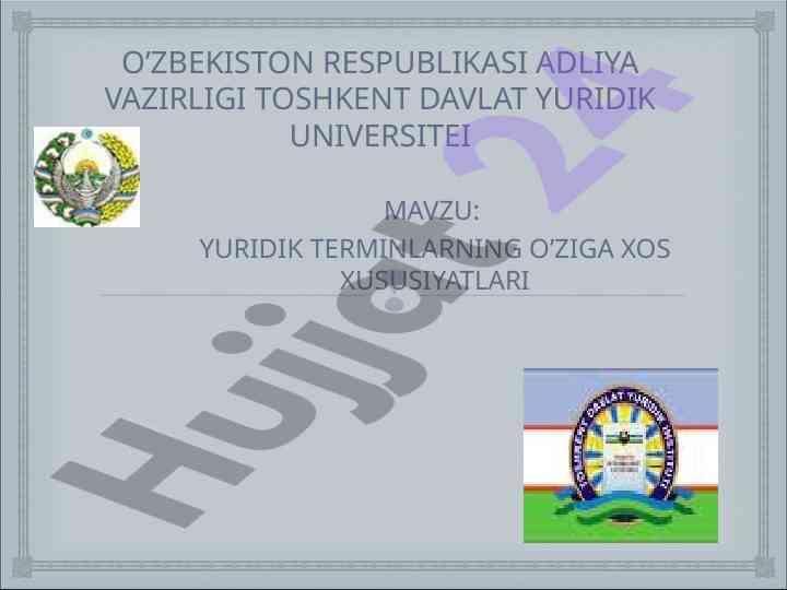 Yuridik terminlarning o’ziga xos xususiyatlari