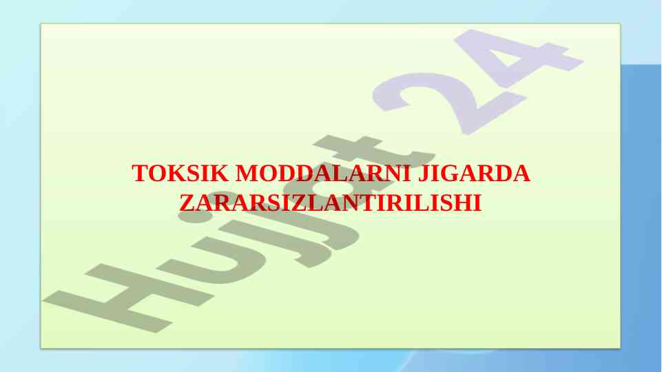 Toksik moddalarni jigar zararsizlantirish jarayoni