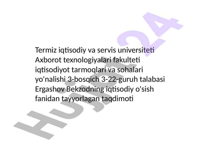Iqtisodiy o'sish fanidan taqdimot ishlari
