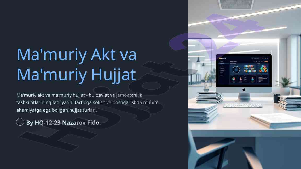 Ma'muriy akt va hujjatlarning tushunchasi va xususiyatlari
