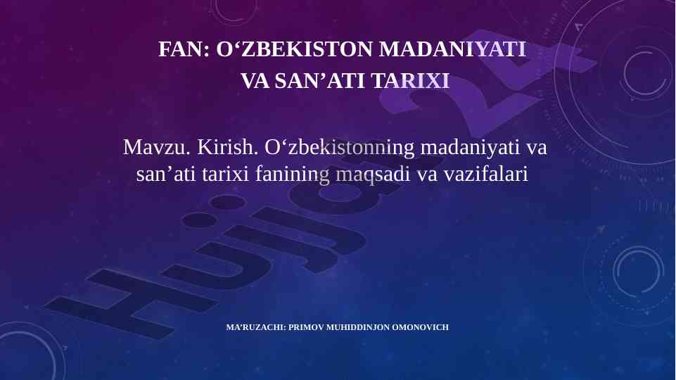 O‘zbekiston madaniyati va san’ati tarixi fani