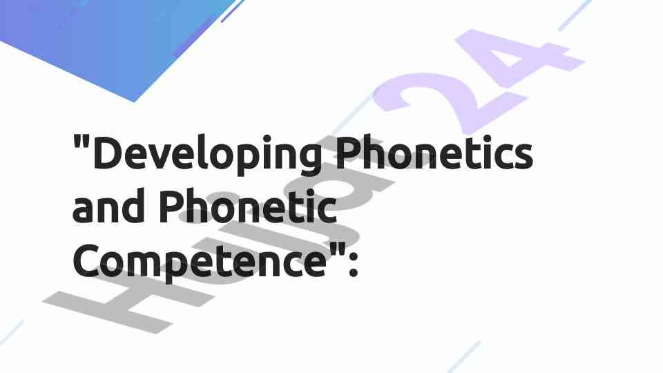 Developing phonetics and phonetic competence strategies
