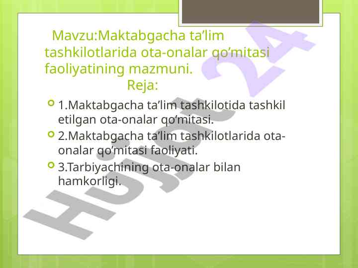 Maktabgacha ta’lim tashkilotlarida ota-onalar faoliyati