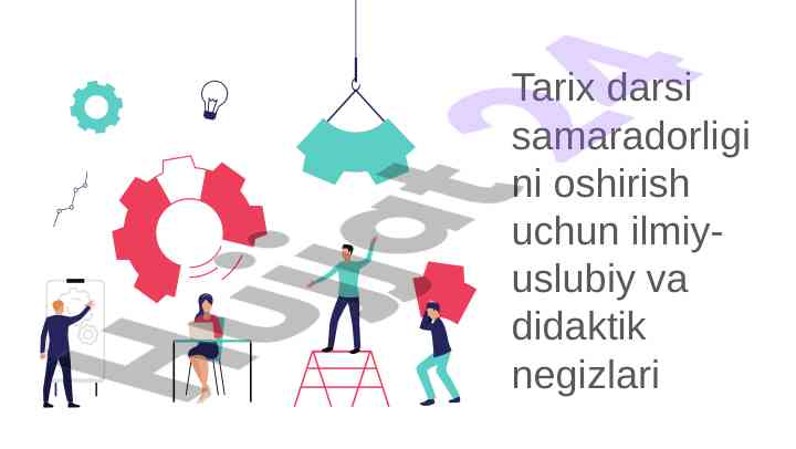 Tarix darsining samaradorligini oshirish usullari