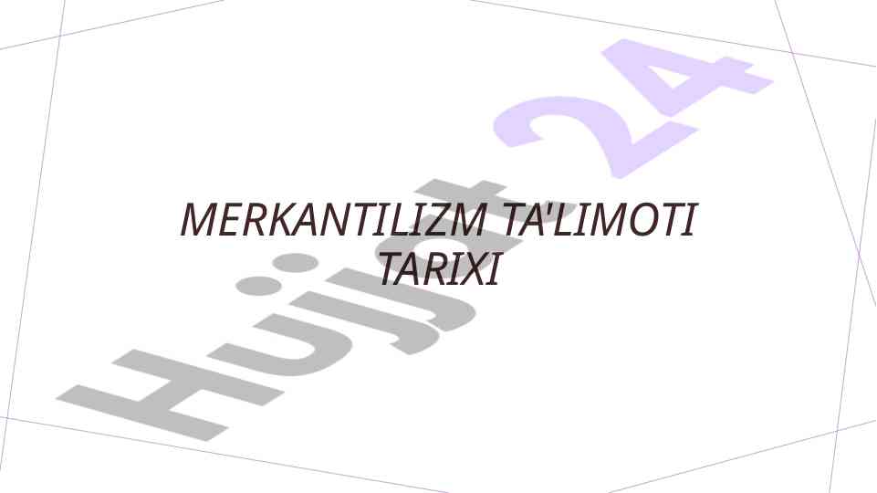 Merkantilizm ta'limoti tarixi tahlili