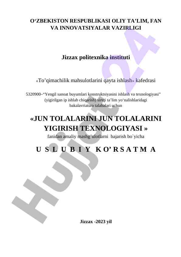 Jun tolalarini yigirish texnologiyasi uslubiy ko‘rsatma