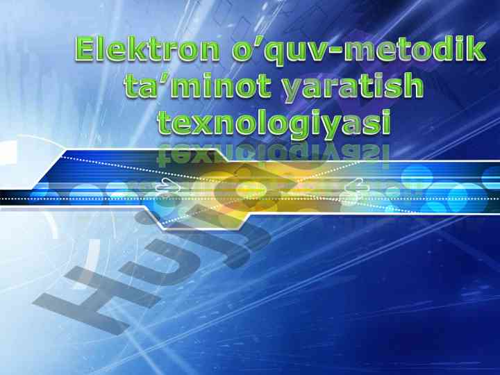 Elektron o‘quv qo‘llanma tuzilishi va ko‘rgazmali o‘qitish