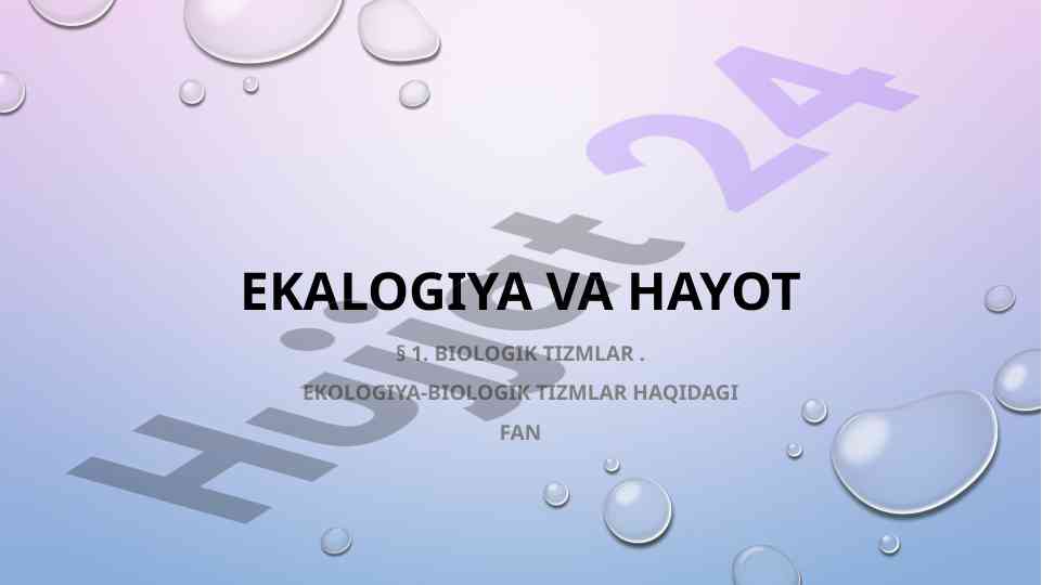 Biologik tizmlar va ekologiya haqida ma'lumotlar
