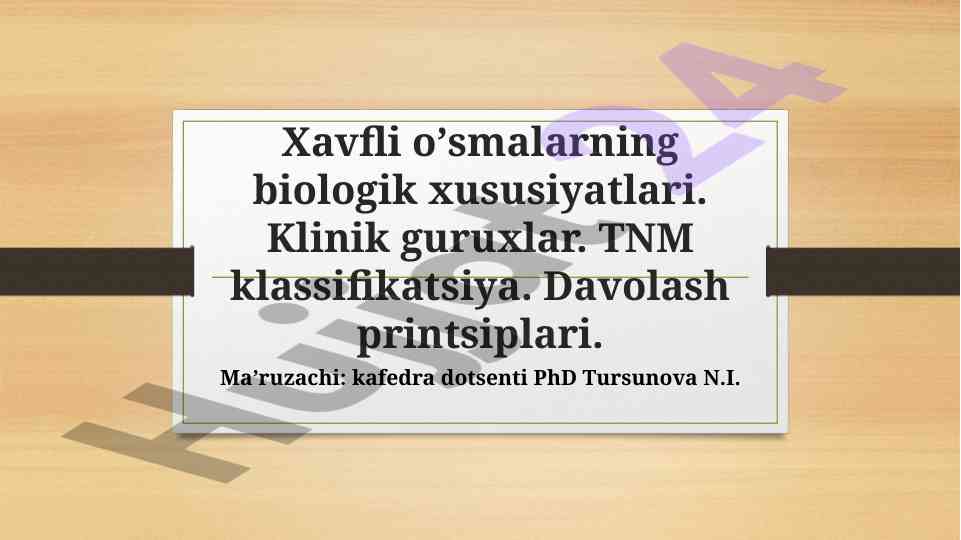 Xavfli oʼsmalarning biologik xususiyatlari