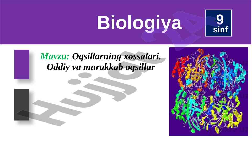 Oqsillarning xossalari va turi