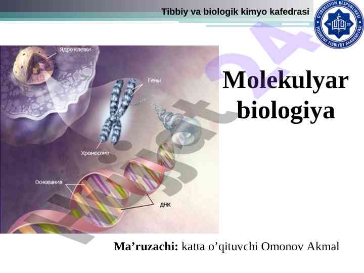 Dnk replikatsiyasi va tibbiy molekulyar biologiya