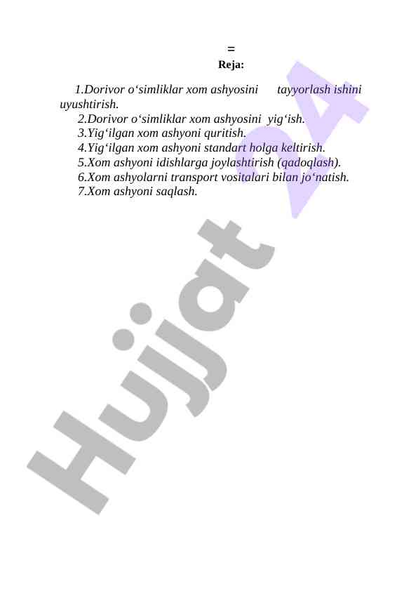 Dorivor o‘simliklar xom ashyosini tayyorlash jarayoni