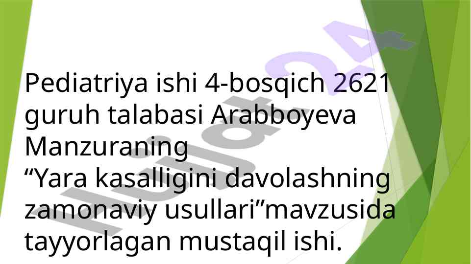 Yara kasalligini davolashning zamonaviy usullari