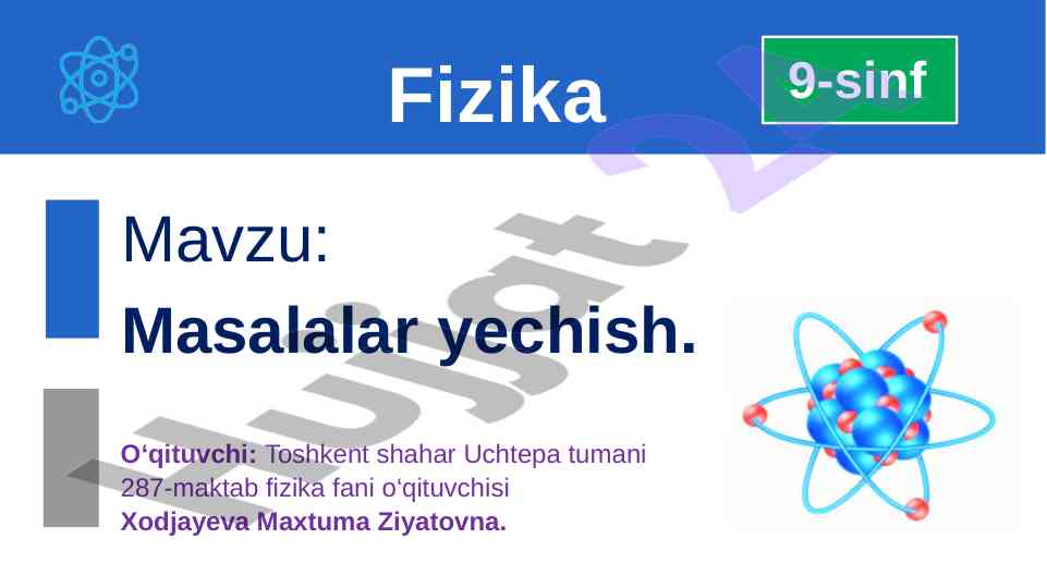 Fizika masalalar yechish usullari va misollar