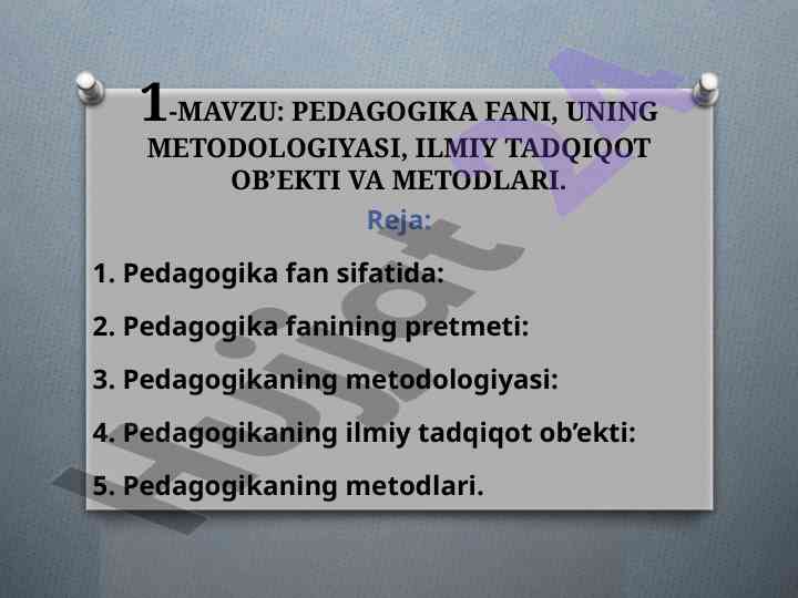 Pedagogika fani va uning metodologiyasi