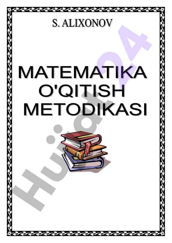 Matematika o‘qitish metodikasi darsligi