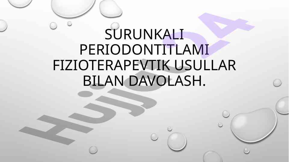 Fizioterapevtik usullar bilan surunkali periodontit davolash