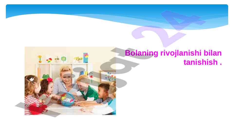 Bolalarning rivojlanishi va sezgi organlarining rol