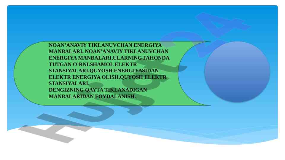 Noan'anaviy tiklanuvchan energiya manbalari tahlili
